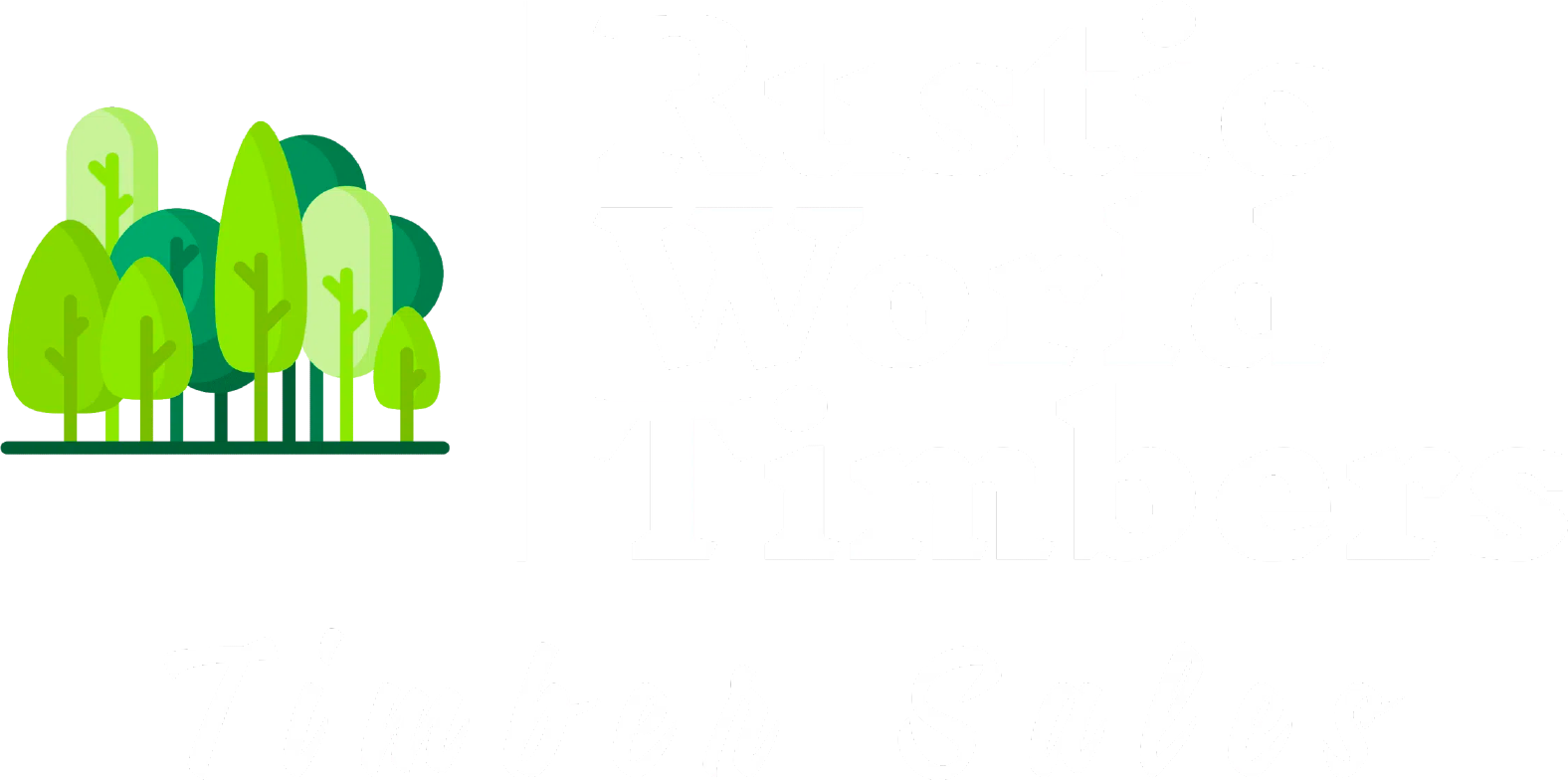 Rustic World Timbers - Timber Sales